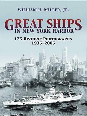 Book cover for Great Ships in New York Harbor: 175 Historic Photographs, 1935-2005