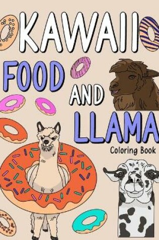 Cover of Kawaii Food and Llama Coloring Book