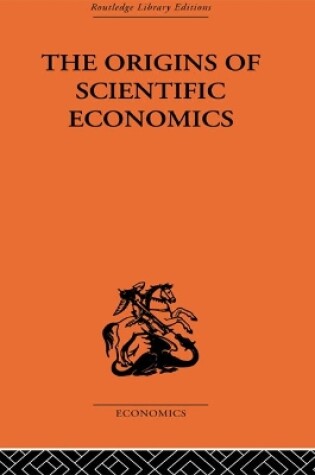 Cover of The Origins of Scientific Economics