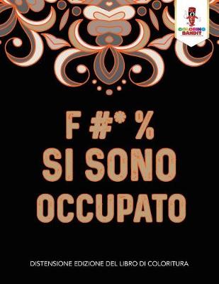 Book cover for F #* % Si Sono Occupato