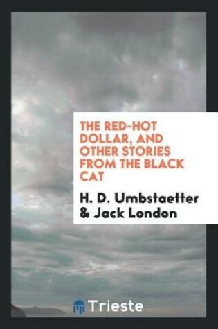 Cover of The Red-Hot Dollar, and Other Stories from the Black Cat