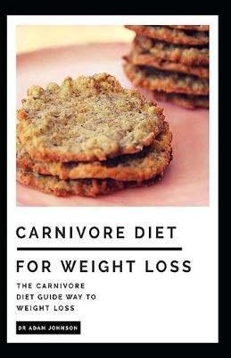 Book cover for Carnivore Diet for Weight Loss