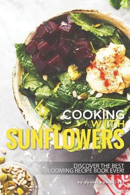 Book cover for Cooking with Sunflowers