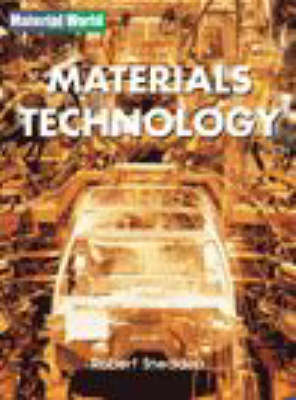 Book cover for Material World: Materials Technology