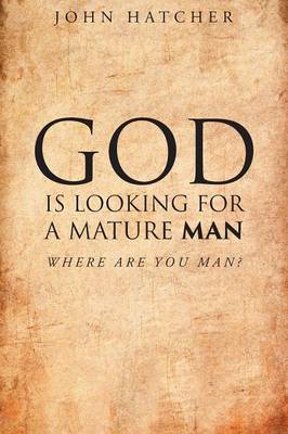 Book cover for God Is Looking for a Mature Man