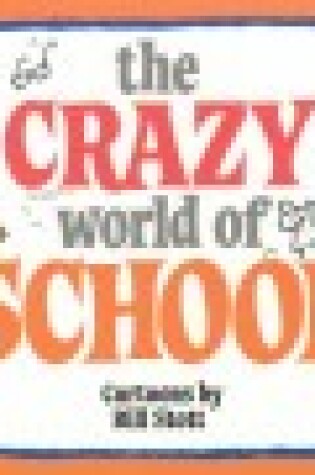 Cover of The Crazy World of Schools