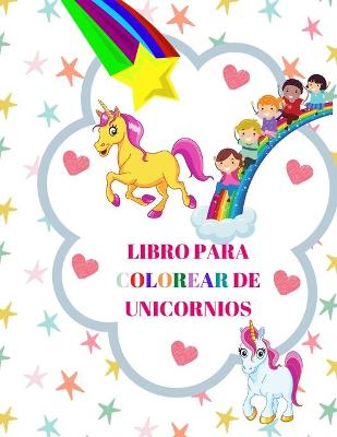 Book cover for Libro para colorear de unicornios