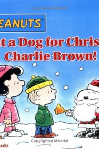 Cover of I Want a Dog for Christmas, Charlie Brown