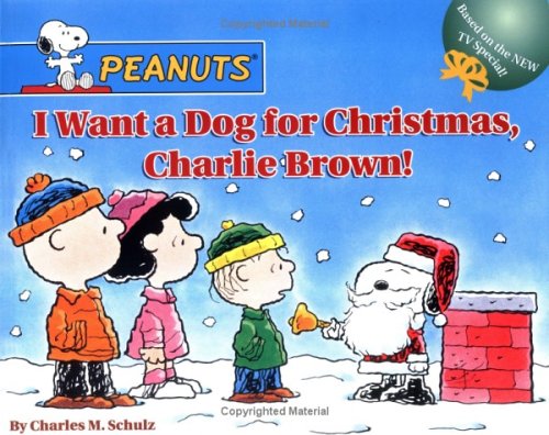 Book cover for I Want a Dog for Christmas, Charlie Brown