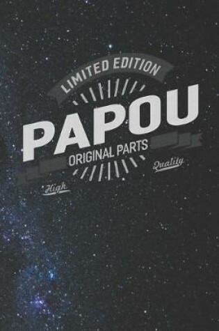 Cover of Limited Edition Papou Original Parts High Quality