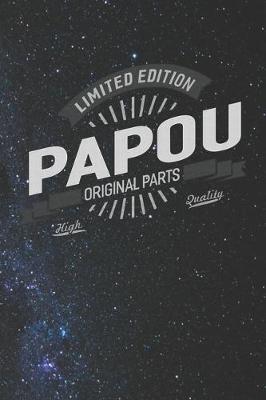 Book cover for Limited Edition Papou Original Parts High Quality