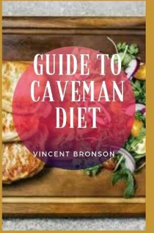 Cover of Guide to Caveman Diet
