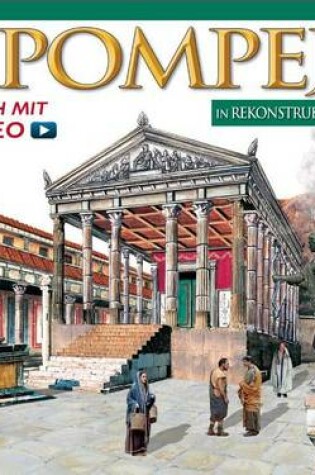 Cover of Pompeji in Rekonstruktionen - Maxi Edition