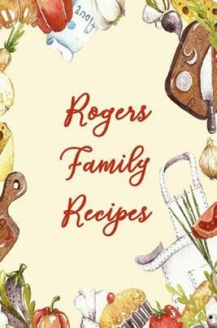 Cover of Rogers Family Recipes