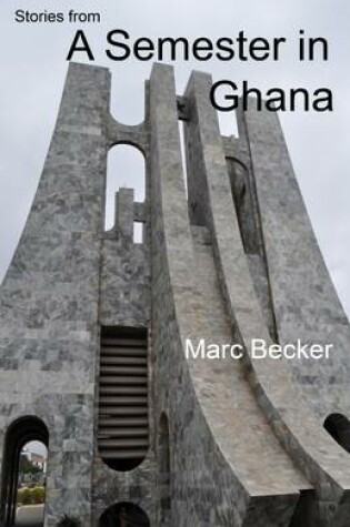 Cover of Stories from a Semester In Ghana