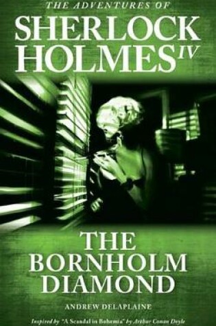 Cover of The Bornholm Diamond - Inspired by "a Scandal in Bohemia" by Arthur Conan Doyle