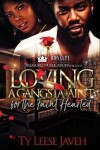 Book cover for Loving a Gangsta Ain't for the Faint Hearted