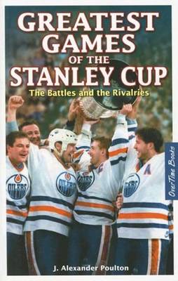 Book cover for Greatest Games of the Stanley Cup