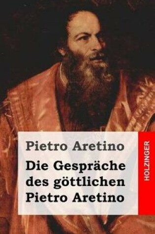 Cover of Die Gesprache des goettlichen Pietro Aretino