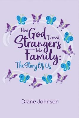 Book cover for How God Turned Strangers Into Family