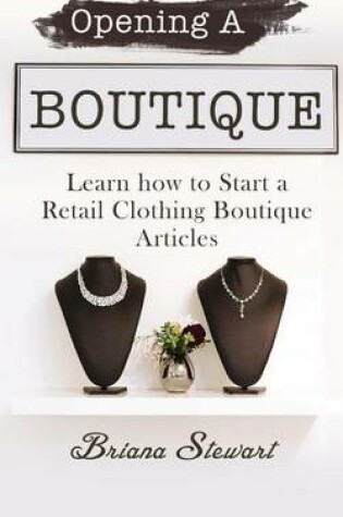 Cover of Opening a Boutique