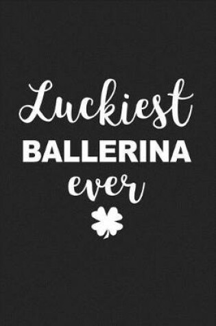 Cover of Luckiest Ballerina Ever