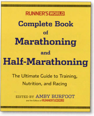 Cover of Runner's World Complete Book of Marathoning and Half-Marathoning