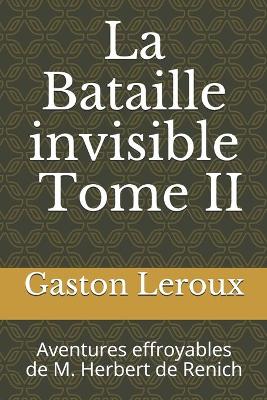 Book cover for La Bataille invisible. Tome II