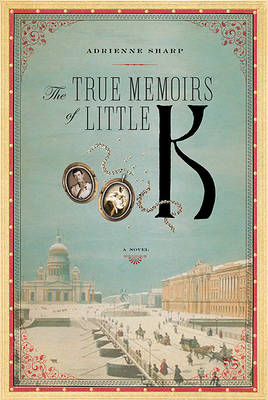 Book cover for The True Memoirs of Little K