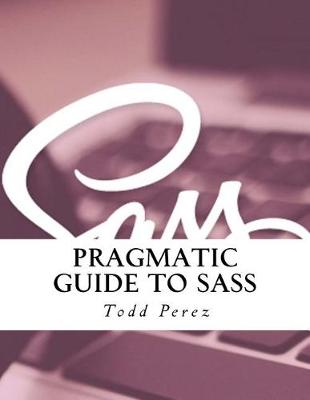 Book cover for Pragmatic Guide to Sass