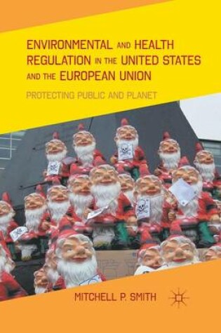 Cover of Environmental and Health Regulation in the United States and the European Union