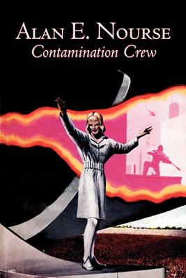 Book cover for Contamination Crew by Alan E. Nourse, Science Fiction, Adventure