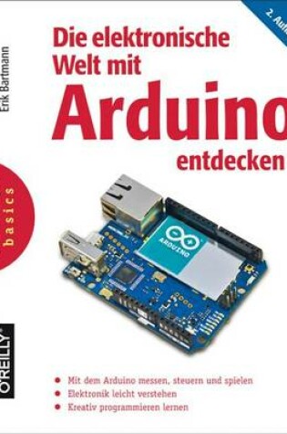 Cover of Die Elektronische Welt Mit Arduino Entdecken