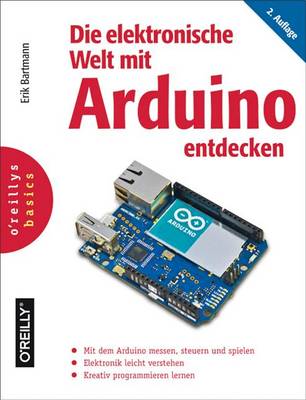 Book cover for Die Elektronische Welt Mit Arduino Entdecken