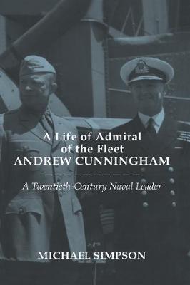 Book cover for A Life of Admiral of the Fleet Andrew Cunningham