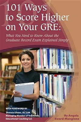 Cover of 101 Ways to Score Higher on Your GRE