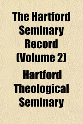 Book cover for The Hartford Seminary Record (Volume 2)