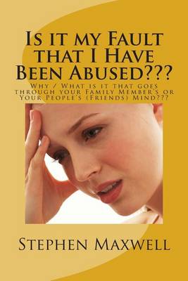 Book cover for Is it my Fault that I Have Been Abused