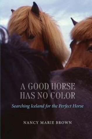 Cover of A Good Horse Has No Color