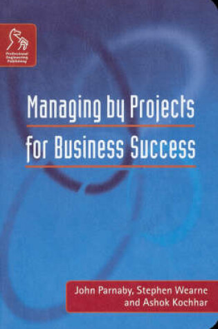 Cover of Managing by Projects for Business Success