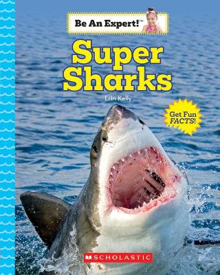 Book cover for Super Sharks (Be an Expert!)