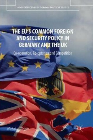 Cover of The EU's Common Foreign and Security Policy in Germany and the UK