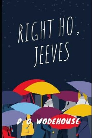 Cover of Right Ho, Jeeves Annotated and Illustrated Edition