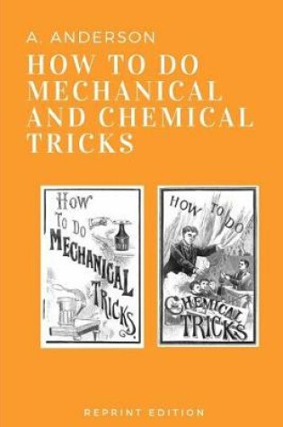 Cover of How to Do Mechanical and Chemical Tricks