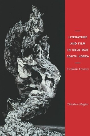 Cover of Literature and Film in Cold War South Korea