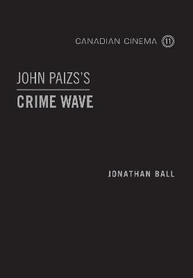 Cover of John Paizs's Crime Wave