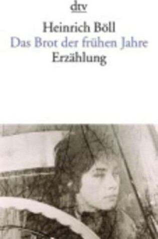 Cover of Das Brot der fruhen Jahre