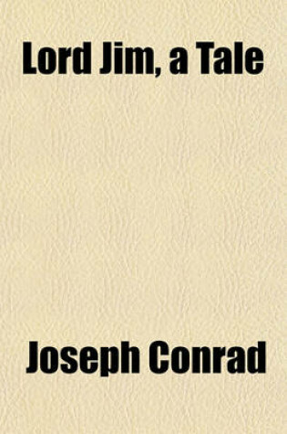 Cover of Lord Jim, a Tale