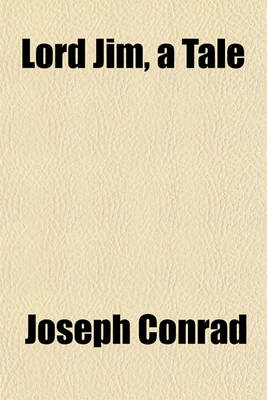 Book cover for Lord Jim, a Tale