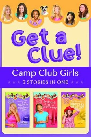 Cover of The Camp Club Girls Get a Clue!